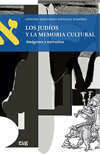 Los Judíos y la memoria cultural: Imágenes y narrativa (Textos y culturas judías)