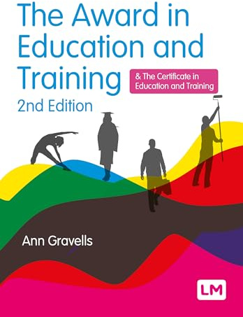 The Award in Education and Training: and the Certificate in Education and Training