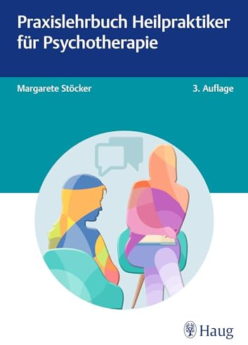 Praxislehrbuch Heilpraktiker für Psychotherapie