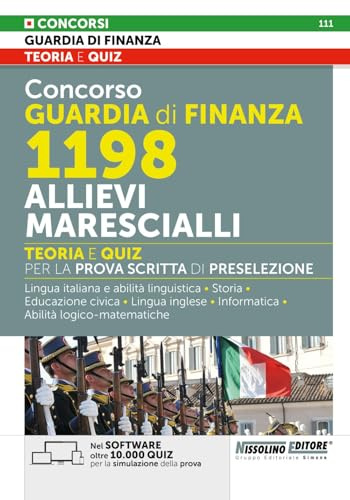 Concorso Guardia di Finanza 1198 Allievi Marescialli - Teoria e Quiz per la prova scritta di preselezione