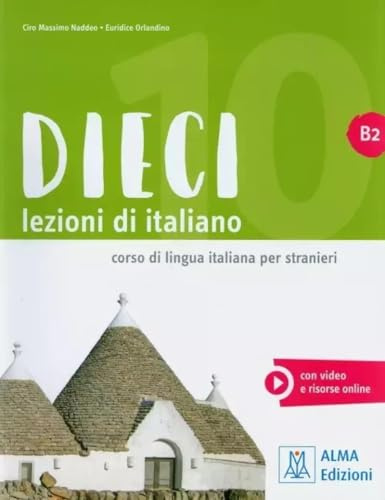 DIECI B2 (LIBRO + AUDIO E VIDEO ONLINE) (ALMA)