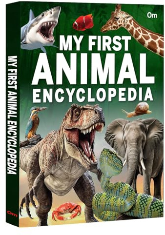 My First Animal Encyclopedia: Discover the Wonderful World of Animals | Wildlife | Fun Facts | Adventures | Habitats | Animal Friends
