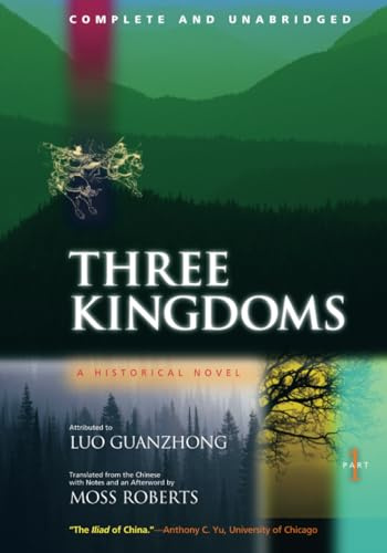 Three Kingdoms, A Historical Novel: Complete and Unabridged: 1