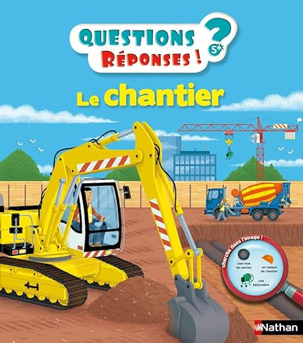 Le chantier - Questions/Réponses - doc dès 5 ans