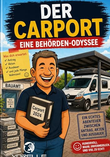 Der Carport: Eine Behörden-Odyssee