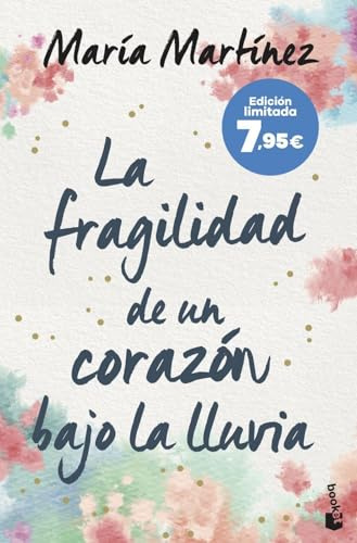 La fragilidad de un corazón bajo la lluvia: Edición limitada a precio especial (Colección Especial)