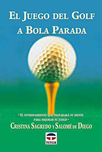 El Juego del Golf a Bola Parada