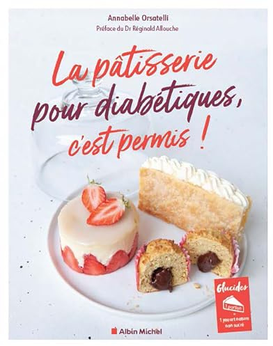 La Pâtisserie pour diabétiques, c'est permis ! (édition 2023)