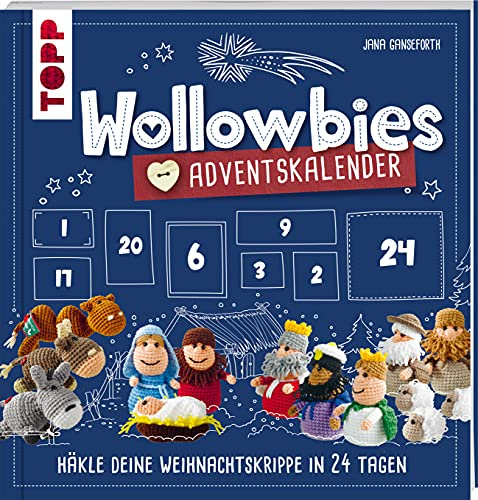 Wollowbies Adventskalender: Häkle deine Weihnachtskrippe in 24 Tagen (Wollowbies Häkelsets)