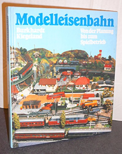 Modelleisenbahn. Ein Handbuch für Modellbahner
