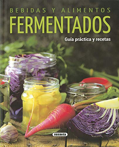 Bebidas y Alimentos fermentados (El rincon del paladar)