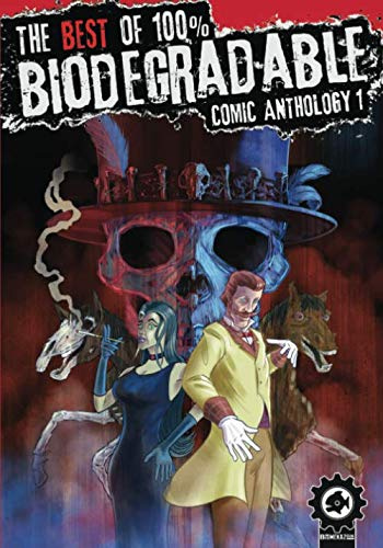 The Best Of 100% Biodegradable Comic Anthology 1: A Full Colour Sci fi, Horror and Fantasy Graphic Novel Anthology