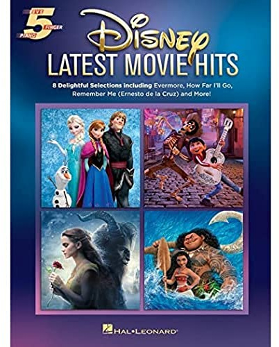 Disney Latest Movie Hits | Five Finger Piano Sheet Music Songbook | Beginner Level for First Year Students Kids and Parents | Easy Piano Music Book ... Five-Finger Piano - 8 Songs for Beginners
