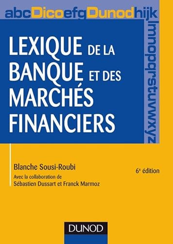 Lexique de la banque et des marchés financiers - 6ème édition