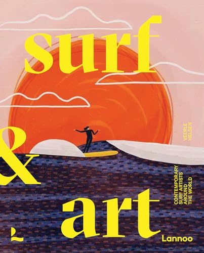 Surf & Art: Contemporary Surf Artists Around the World (Art & Stay)