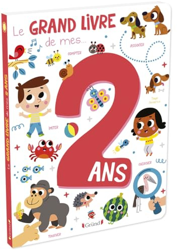 Le grand livre de mes 2 ans Imagier d'éveil Dès 2 ans
