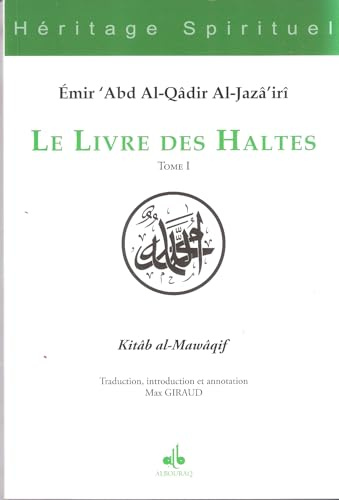 Le livre des Haltes: Tome 1