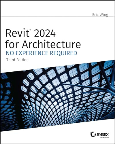 Revit 2024 for Architecture: No Experience Required