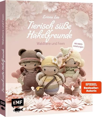 Tierisch süße Häkelfreunde – Waldtiere und Feen: Zauberhafte Amigurumis von der beliebten Häkel-Designerin @littleaquagirl häkeln