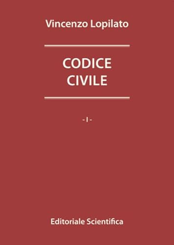 CODICE CIVILE. CODICE DI PROCEDURA CIVILE. LEGGI COMPLEMENTARI