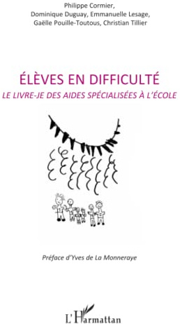Elèves en difficulté: Le livre-je des aides spécialisées à l'école