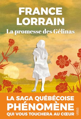 Adèle - La saga familiale phénomène au Québec: La Promesse des Gélinas, T.1