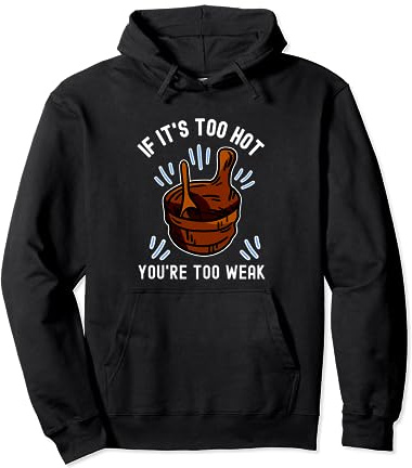 Sauna bucket and ladle for sauna with infusion in sauna Pullover Hoodie