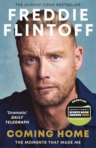 Freddie Flintoff: Coming Home: The Inspiring Autobiography and the Perfect gift for Father's Day
