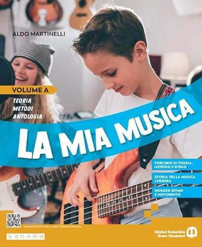La mia musica. Per la Scuola media. Con e-book. Con espansione online (Vol. A-B)