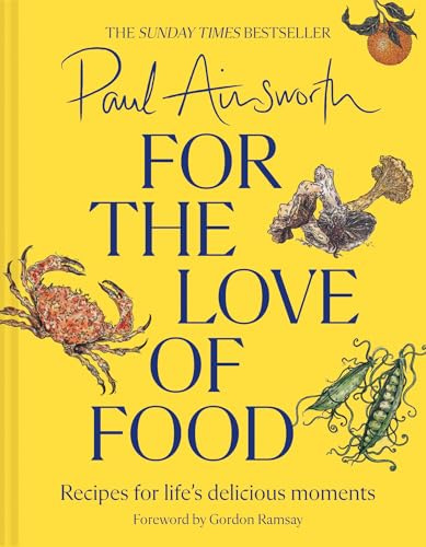For the Love of Food: The SUNDAY TIMES BESTSELLING cookbook from the Michelin-starred chef. Comfort family feasting recipes, perfect for seasonal eating.