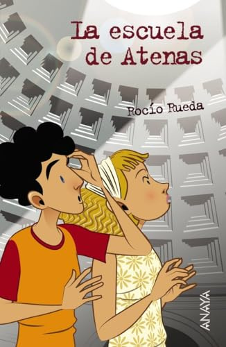 La escuela de Atenas (LITERATURA JUVENIL - Leer y Pensar)