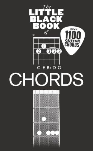 The Little Black Songbook of Chords for Guitar | Pocket Guitar Chord Reference Book with Over 1100 Guitar Chords, Fingerings, Alternative Tunings, Power Chords and Chord Shapes for Guitarists