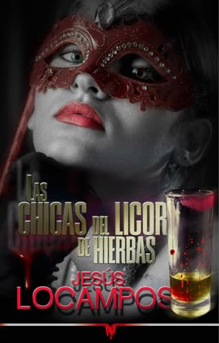 Las chicas del licor de hierbas (Novela policiaca)