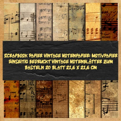 Scrapbook Papier Vintage Notenpapier: Motivpapier Einseitig bedruckt Vintage Notenblätter zum Basteln 20 Blatt 21,6 x 21,6 cm