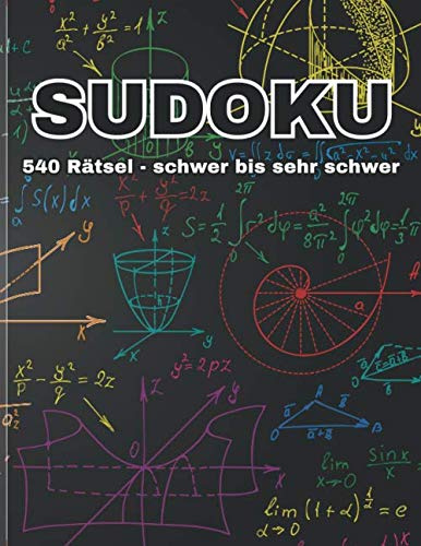 Sudoku: 600 Sudoku Rätsel - schwer bis sehr schwer | Ein Tolles Rätselbuch - die Geschenkidee für Jugendliche, Erwachsene, Großeltern & Senioren die gerne Knobeln