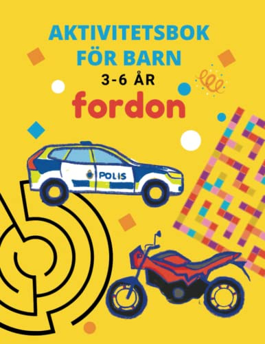 Aktivitetsbok För Barn 3-6 År Fordon (Bilar, Båtar, Helikoptrar mm): Vacker Bok Med Enkla Uppgifter För De Minsta, Passar Som Barnens Första Aktivitetsbok