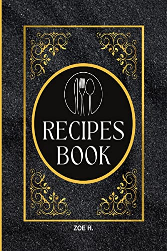 Blank Recipe Book to Write in Your Own Recipes for Men: Create your Personal Cookbook