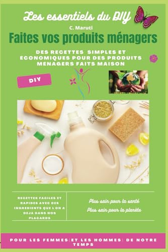 Les essentiels du DIY: Faites vos produits ménagers