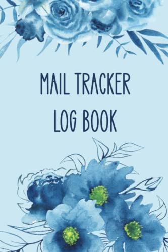 Mail Tracker Log Book: Mail Tracker Notebook Perfect For Keeping Record of Daily Incoming And Outgoing Mail, 120 pages, 6x9 in