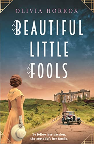 Beautiful Little Fools: A sweeping Cornish historical romance