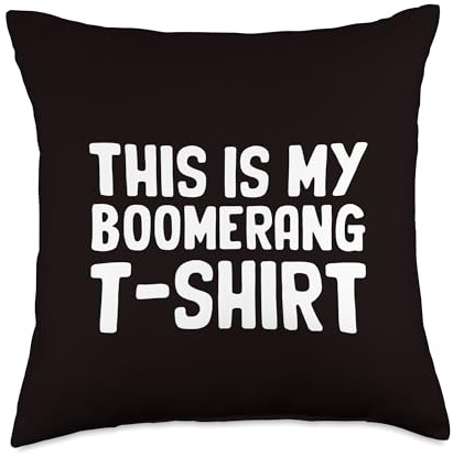 Boomerang - This is my Boomerang Throw Pillow