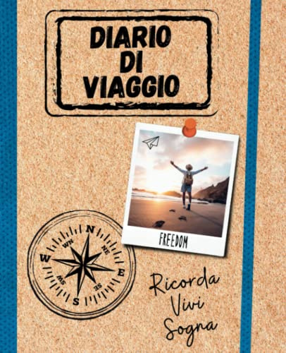 Diario di viaggio da scrivere - Programma il tuo percorso e cattura i tuoi ricordi: Foto e pensieri dei tuoi viaggi indimenticabili