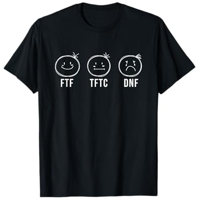 FTF TFTC DNF Outdoor GPS Cacher Treasure Hunting - Geocacher T-Shirt