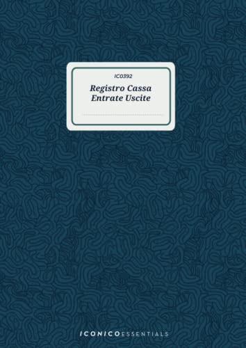 Registro Cassa Entrate Uscite: ICO392 - Libro Giornale per Tenuta Contabilità 98 Pg. Formato 17x24