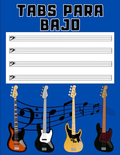 TABS PARA BAJO: Tablaturas En Blanco Para Bajo De 4 Cuerdas - Contiene 120 Páginas Con 8 Tablaturas Por Página Y 8,5 X 11 Pulgadas