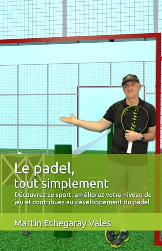 Le padel, tout simplement