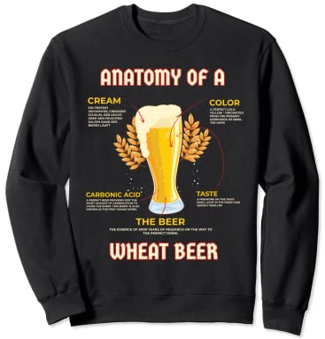 Anatomy of a Wheat Beer Vaso de cerveza de trigo Sudadera