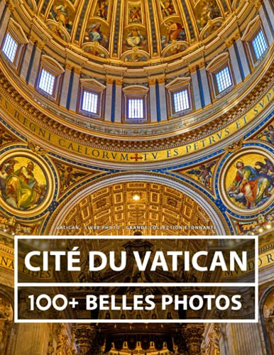 Vatican - Livre Photo - Grande Collection Étonnante: 100 Belles Images - Pour Enfants Et Adultes