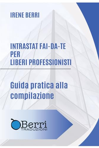 Intrastat fai-da-te per liberi professionisti: Guida pratica alla compilazione