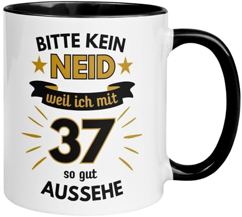 37 Geburtstag Mann Tasse | Bitte kein Neid weil ich mit 37 so gut aussehe | Geschenk für Männer zum 37ten | Geburtstagstasse mit Spruch 37. Geburtstag | 37ter Geburtstagsgeschenk